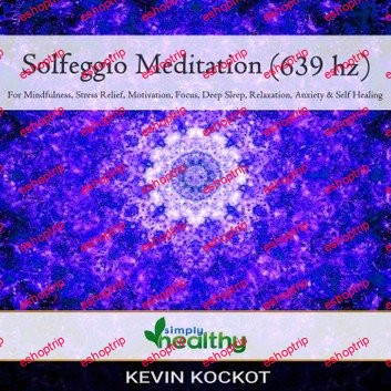 Solfeggio Meditation 639 hz Audiobook