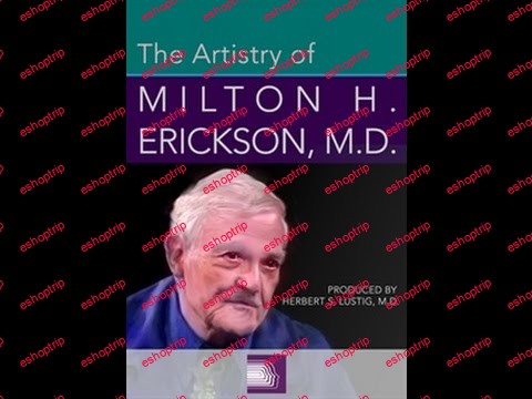 The Artistry of Milton H. Erickson