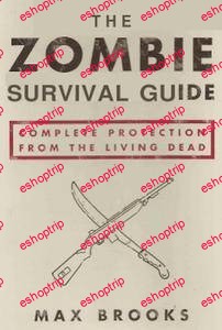 The Zombie Survival Guide Complete Protection from the Living Dead