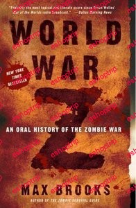 World War Z An Oral History of the Zombie War