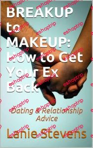 BREAKUP to MAKEUP Getting Your Ex Back