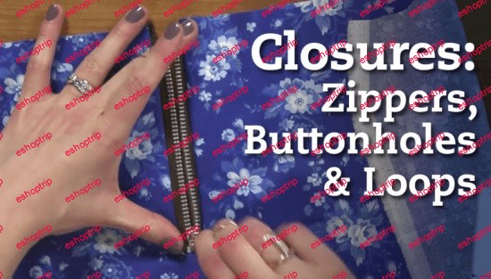 Closures Zippers Buttonholes Loops