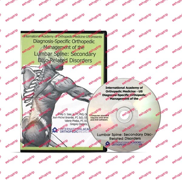 Diagnosis Specific Orthopedic Management of the Lumbar Spine DVD 1