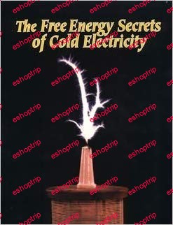 Free Energy Secrets of Cold Electricity