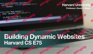 Harvard CS E75 Building Dynamic Websites 2012