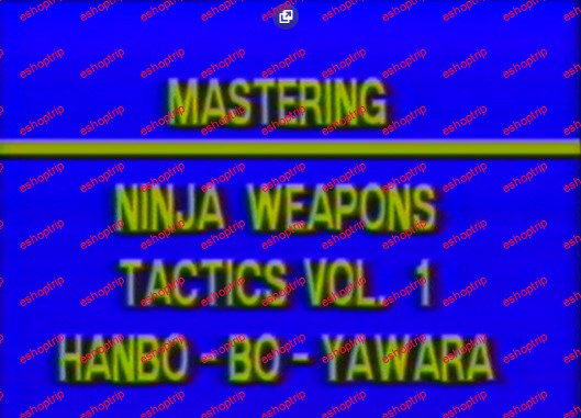 Mastering Ninja Weapons Tactics Vol 1 Hanbo Bo Yawara NM Robert Bussey