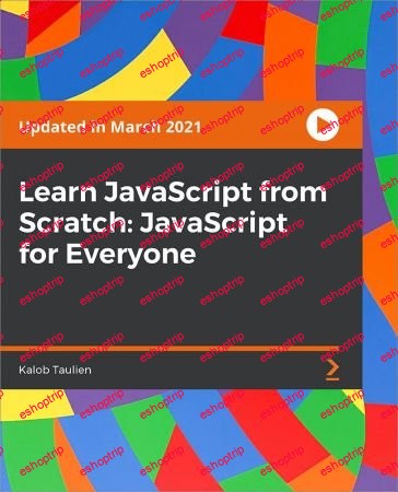 Packt Learn Javascript From Scratch Javascript for Everyone