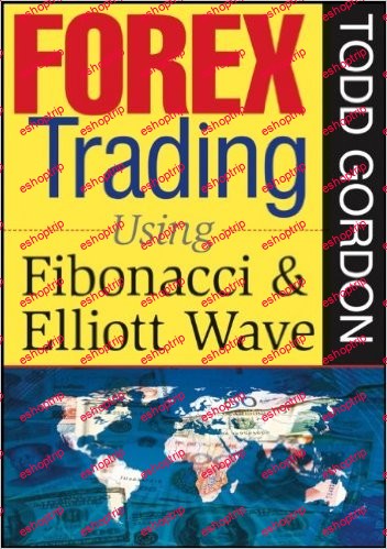 Todd Gordon Forex Trading Using Fibonacci Elliott Wave