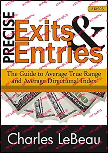 Trading Precise Exits Entries LeBeau