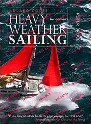 Adlard Coles Heavy Weather Sailing Sixth Edition