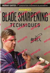 Advanced Blade Sharpening Techniques 2011