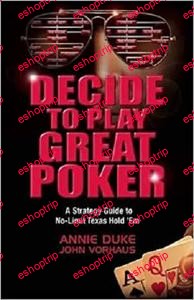 Annie Duke Decide to Play Great Poker