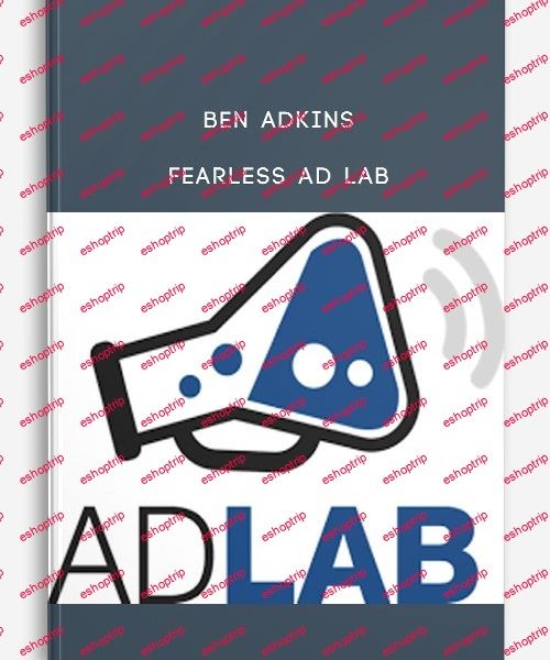 Ben Adkins Fearless Ad Lab