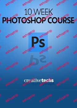 CreativeTechs Complete 10 Week Photoshop CS4 Course