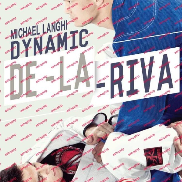 Michael Langhi Dynamic De La Riva