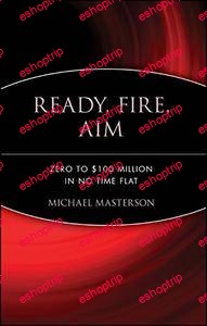 Michael Masterson Ready Fire Air Zero to 100 Million In No Time Flat