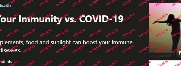 Naturally Boost Your Immunity vs. COVID 19 other diseases