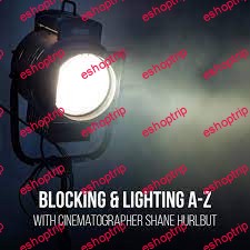 ProEDU Blocking and Lighting A Z with Shane Hurlbut