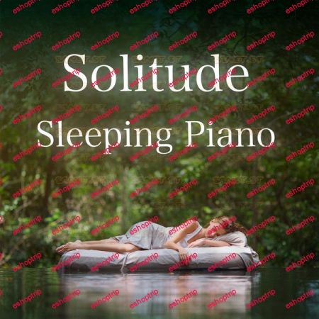 Relax α Wave Solitude Sleeping Piano 2021