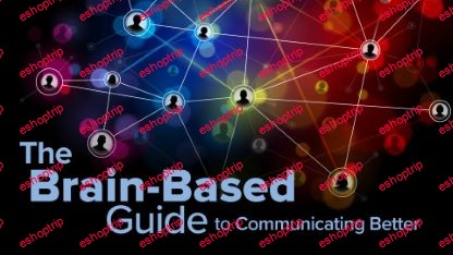 TTC Video The Brain Based Guide to Communicating Better