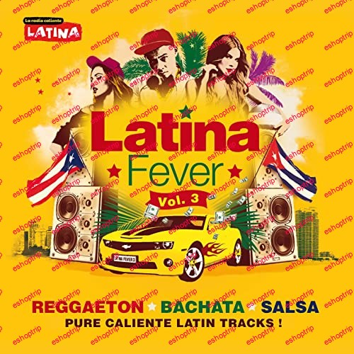 VA Latina Fever Vol.3 Reggaeton Bachata Salsa Pure Caliente Latin Tracks 2020