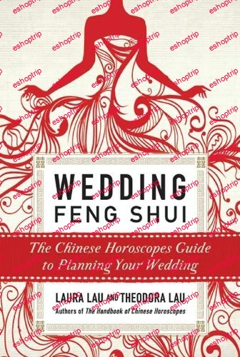 Wedding Feng Shui The Chinese Horoscopes Guide to Planning Your Wedding