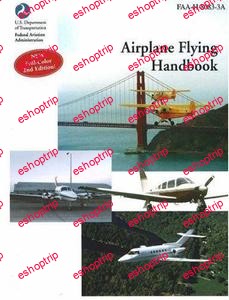 Airplane Flying Handbook FAA H 8083 3A