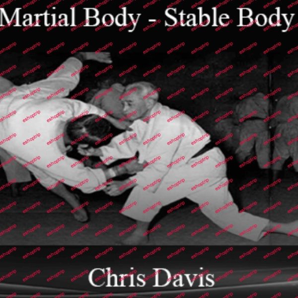 Chris Davis Martial Body Stable Body