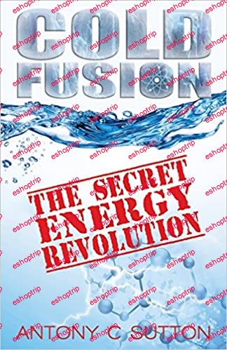 Cold Fusion The Secret Energy Revolution