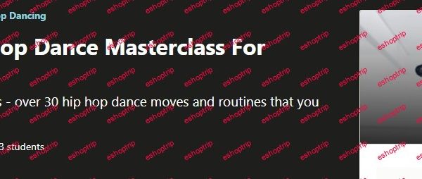 Complete Hip Hop Dance Masterclass For Beginners