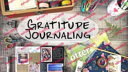 Introduction to Gratitude Journaling