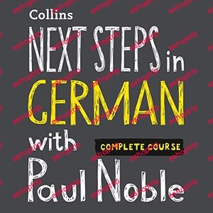 Next Steps in German with Paul Noble Complete Course