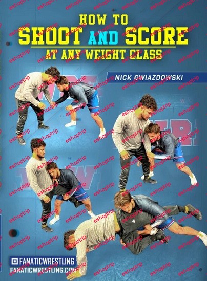 Nick Gwiazdowski How To Shoot and Score At Any Weight Class