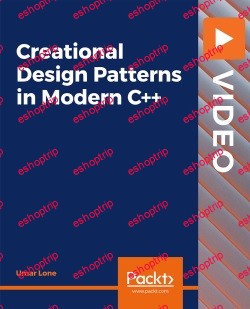 PacktPub Creational Design Patterns in Modern C Video