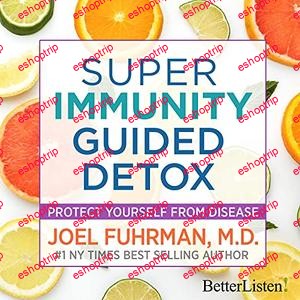 Super Immunity Guided Detox with Dr. Joel Fuhrman