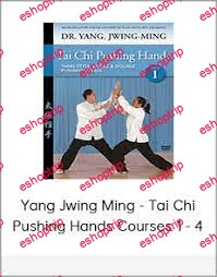 Yang Jwing Ming Tai Chi Pushing Hands Courses 1 4