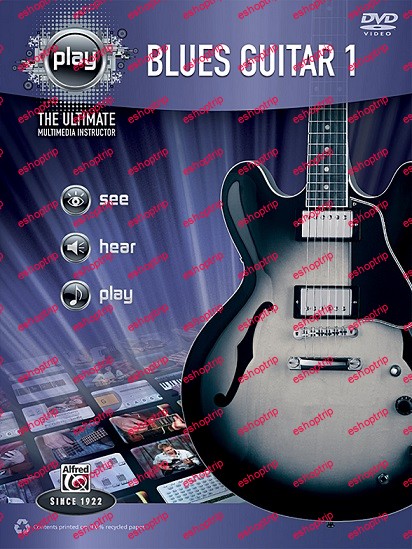 Alfreds PLAY Blues Guitar 1 The Ultimate Multimedia Instructor