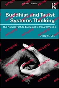 Buddhist and Taoist Systems Thinking The Natural Path to Sustainable Transformation