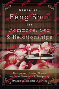 Classical Feng Shui for Romance Sex Relationships