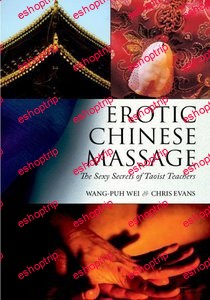 Erotic Chinese Massage The Sexy Secrets of Taoist Teachers