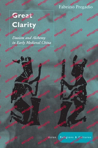 Great Clarity Daoism and Alchemy in Early Medieval China