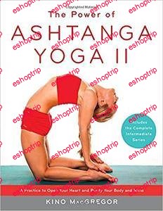 Kino MacGregor The Power of Ashtanga Yoga II