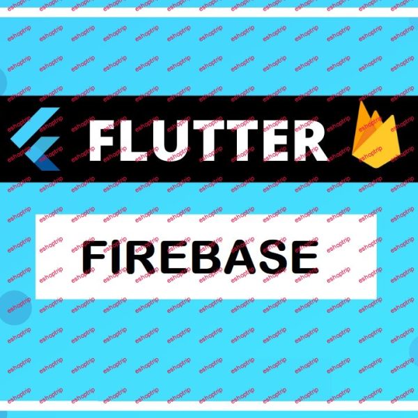 Master Firebase with Flutter Android and IOS