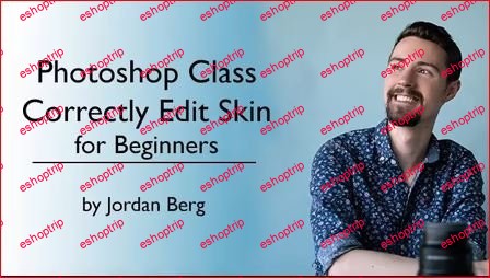 Photoshop Class How to Correctly Edit Skin for Beginners