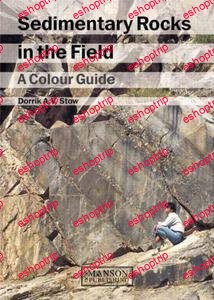 Sedimentary Rocks in the Field A Colour Guide