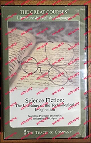 TTC Audio Science Fiction The Literature of the Technological Imagination