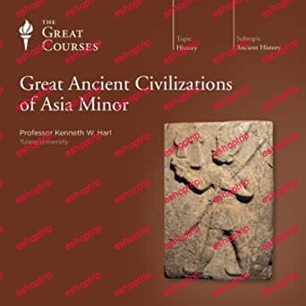 TTC Video Great Ancient Civilizations of Asia Minor