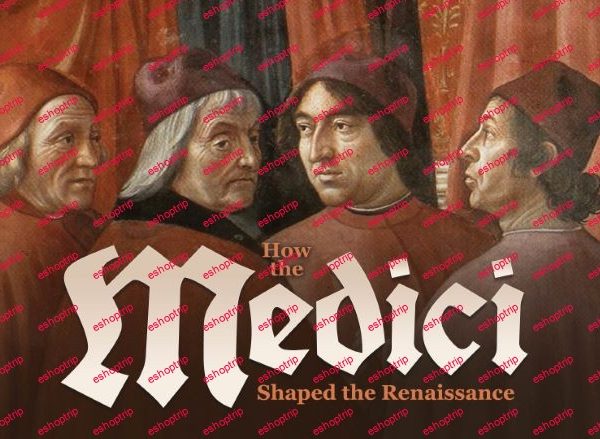 TTC Video How the Medici Shaped the Renaissance