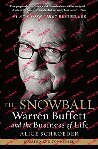 The Snowball Warren Buffett And The Business Of Life