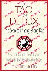 The Tao of Detox The Secrets of Yang Sheng Dao